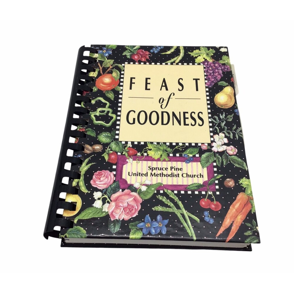 Vintage 1996 Feast of Goodness Cookbook Spruce Pine United Methodist NC